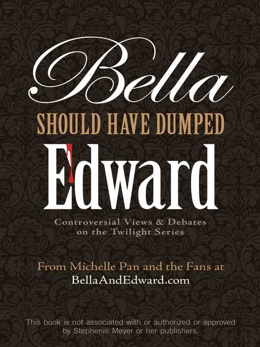Title details for Bella Should Have Dumped Edward by Michelle Pan - Available